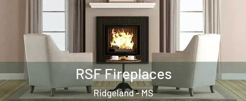  RSF Fireplaces Ridgeland - MS